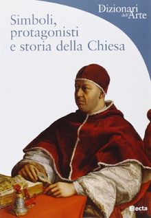 Simboli, protagonisti e storia della Chiesa