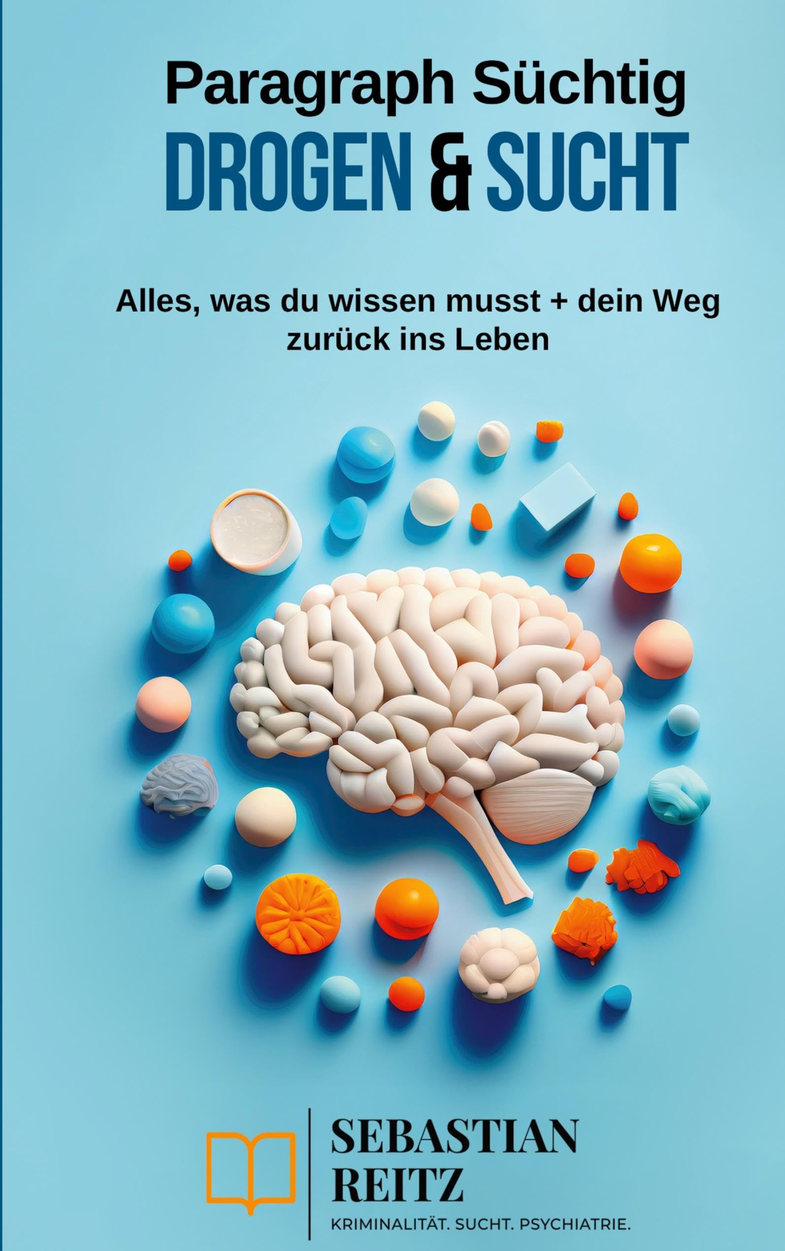 Paragraph Süchtig - Drogen & Sucht: Alles was du wissen musst + dein Weg zurück ins Leben
