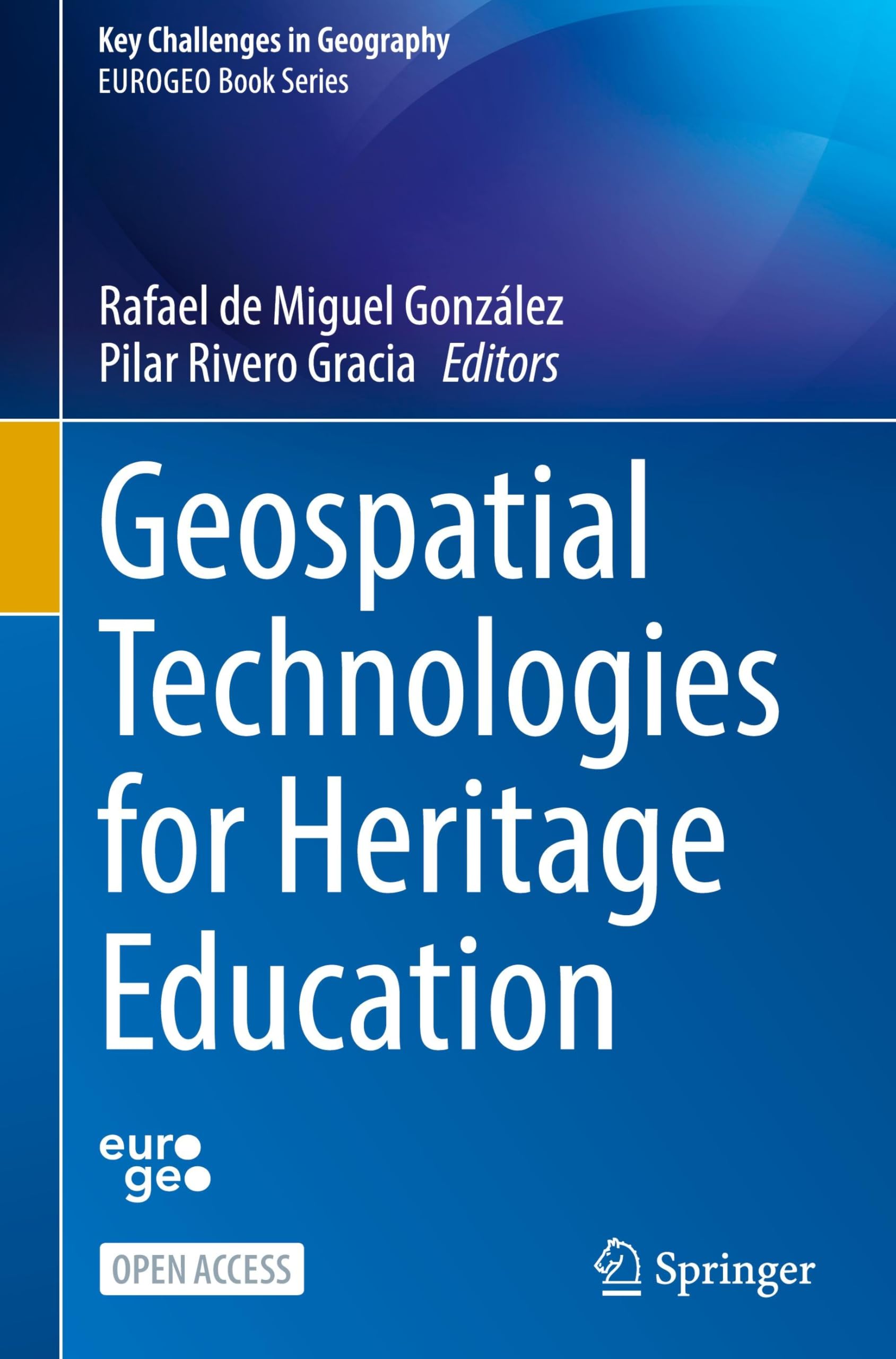 Geospatial Technologies for Heritage Education (Key Challenges in Geography)