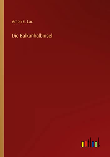 Die Balkanhalbinsel