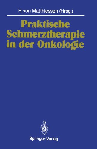 Praktische Schmerztherapie in der Onkologie (German Edition)
