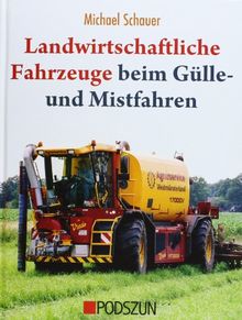 Landwirtschaftliche Fahrzeuge beim Gülle- und Mistfahren