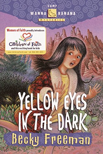 Yellow Eyes In The Dark (Camp Wanna Banana, Band 3)