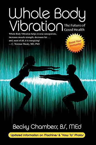Becky Chambers Whole Body Vibration, The Future Of Good Health