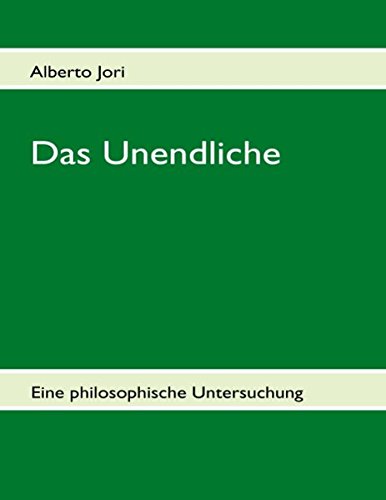 Das Unendliche: Eine philosophische Untersuchung