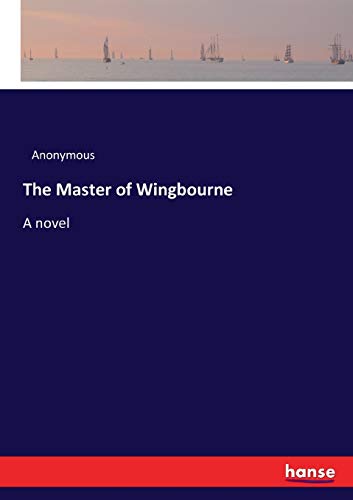 The Master of Wingbourne: A novel