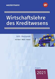 Wirtschaftslehre des Kreditwesens: Schülerband (Wirtschaftslehre: Ausgabe für das Kreditwesen)