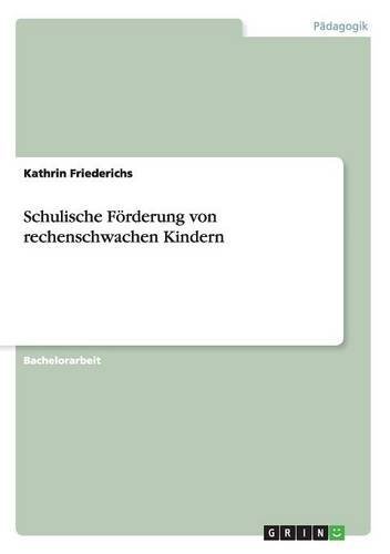 Schulische Förderung von rechenschwachen Kindern