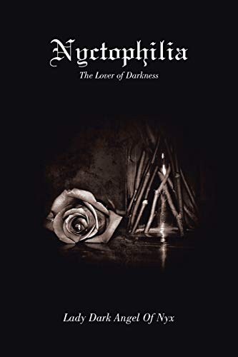 Nyctophilia-The Lover of Darkness: The Lover of Darkness