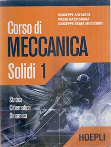 Corso di meccanica. Solidi (Vol. 1)