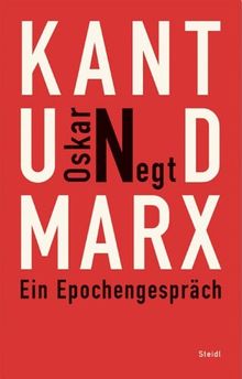 Kant und Marx. Ein Epochengespräch