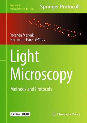 Light Microscopy: Methods and Protocols (Methods in Molecular Biology)