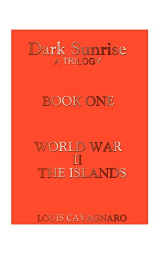 World War II the Islands (Dark Sunrise)