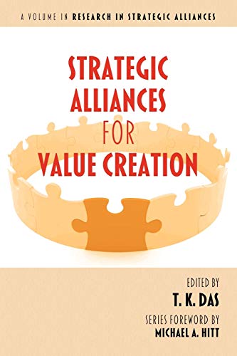 Strategic Alliances for Value Creation (Research in Strategic Alliances)