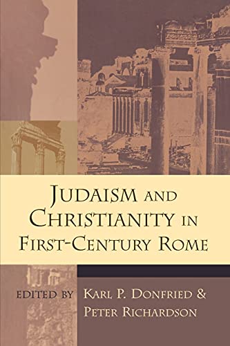 Judaism and Christianity in First-Century Rome (Studying the Historical Jesus S.)