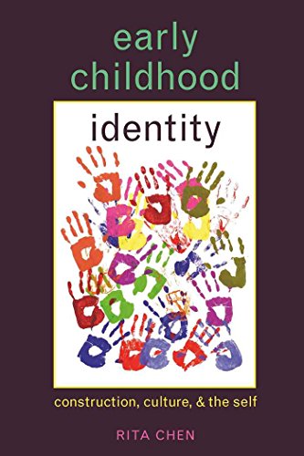 Early Childhood Identity: Construction, Culture, and the Self (Rethinking Childhood)