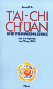 T'ai chi chüan, Die Formenlehre: Figuren, Fußdiagramme, Bewegungsabläufe