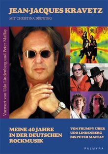 Meine 40 Jahre in der deutschen Rockmusik: Von Frumpy über Udo Lindenberg bis Peter Maffay