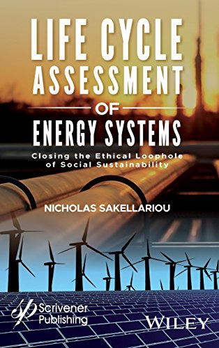 LCA of Energy Systems: Closing the Ethical Loophole of Social Sustainability