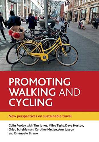 Promoting walking and cycling: New Perspectives on Sustainable Travel