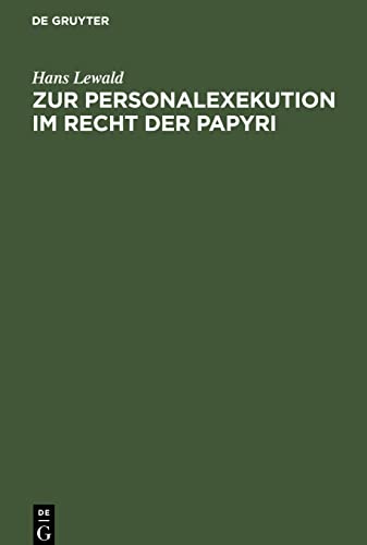 Zur Personalexekution im Recht der Papyri