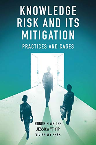 Knowledge Risk and its Mitigation: Practices and Cases