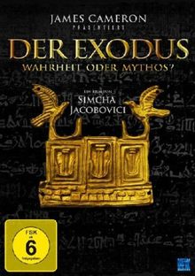 James Cameron's Der Exodus - Wahrheit oder Mythos?