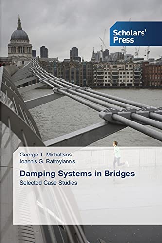 Damping Systems in Bridges: Selected Case Studies