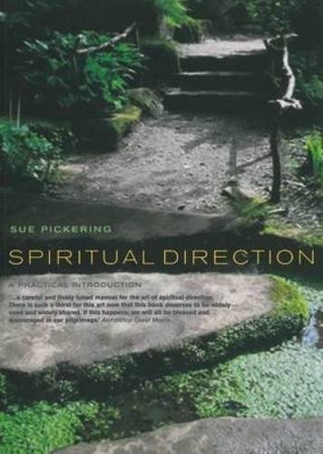 Sue Pickering Spiritual Direction, A Practical Introduction
