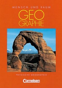 Mensch und Raum - Geographie Gymnasium Oberstufe - Themenbände: Physische Geographie: Schülerbuch