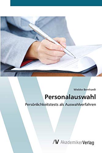 Personalauswahl: Persönlichkeitstests als Auswahlverfahren