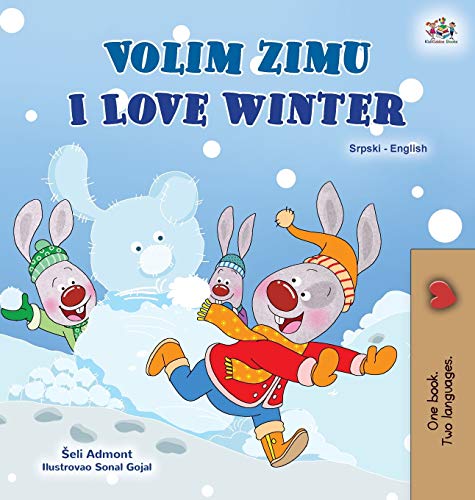 I Love Winter (Serbian English Bilingual Children's Book - Latin Alphabet) (Serbian English Bilingual Collection - Latin)