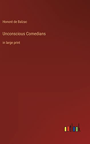 Unconscious Comedians: in large print