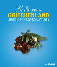 Culinaria Griechenland: Griechische Spezialitäten