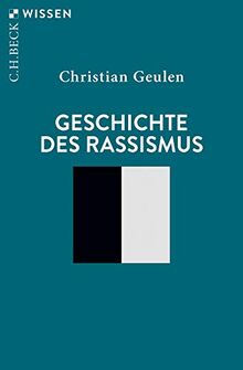 Geschichte des Rassismus (Beck'sche Reihe)