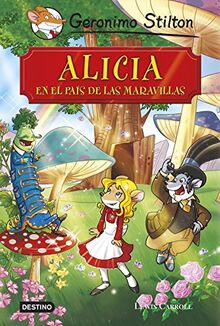 Alicia en el País de las Maravillas: Grandes Historias (Grandes historias Stilton)