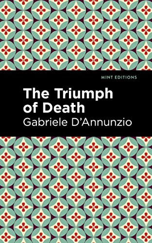 The Triumph of Death (Mint Editions―Literary Fiction)