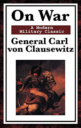 On War: A Modern Military Classic