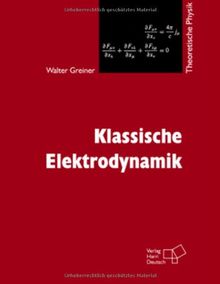 Theoretische Physik, 11 Bde. u. 4 Erg.-Bde., Bd.3, Klassische Elektrodynamik