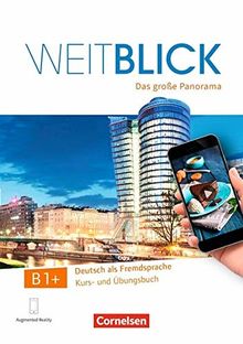 Weitblick: B1+ - Kurs- und Übungsbuch: Mit PagePlayer-App inkl. Audios, Videos, Texten und Übungen