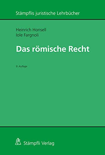 Römisches Recht (Stämpflis juristische Lehrbücher)