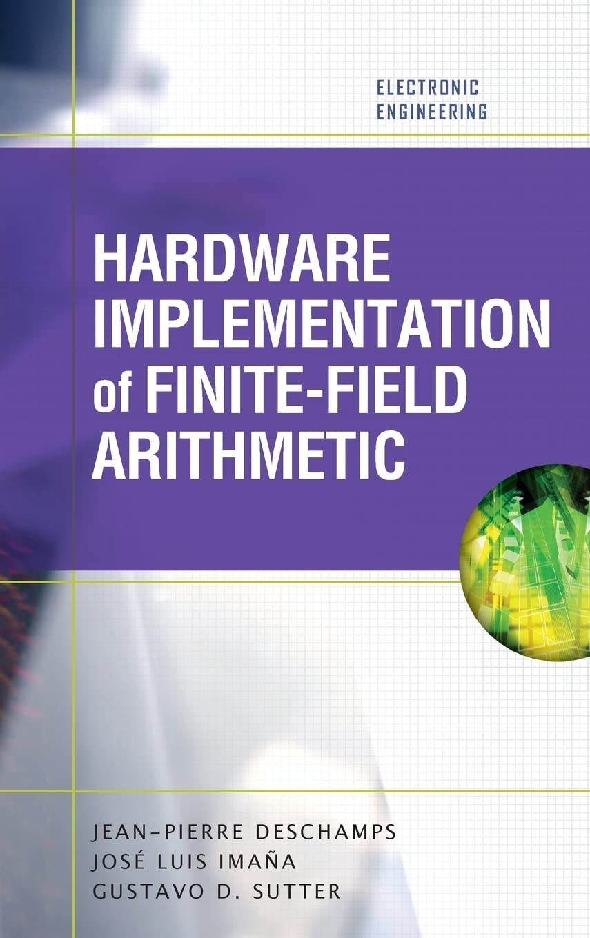 Hardware Implementation of Finite-Field Arithmetic (Electronic Engineering)