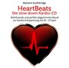 Heart Beats - Die Slow Down Kardio-CD: Wohltuende und perfekt abgestimmte Musik zur Kardio-Entspannung mit 65 - 75 bpm