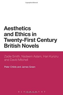 Aesthetics and Ethics in Twenty-First Century British Novels