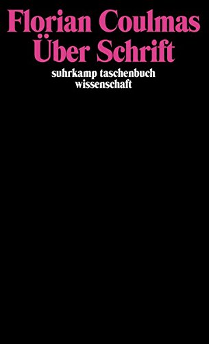 Über Schrift (suhrkamp taschenbuch wissenschaft)