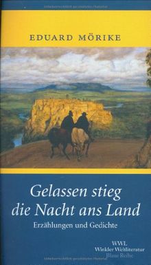 Gelassen stieg die Nacht ans Land. Erzählungen und Gedichte