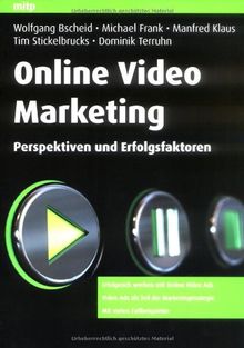 Online Video Marketing: Perspektiven und Erfolgsfaktoren