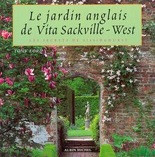 Le jardin anglais de Vita Sackville-West : les secrets de Sissinghurst