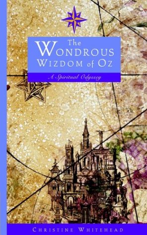 The Wondrous Wizdom of Oz: A Spiritual Odyssey