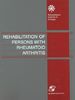 Rehabilitation of Persons With Rheumatoid Arthritis (Rehabilitation Institute of Chicago Publication Series)
